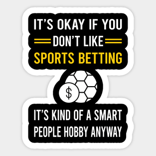 Smart People Hobby Sports Betting Sticker